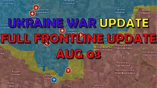 Ukraine War Update (20230803): Full Frontline Update