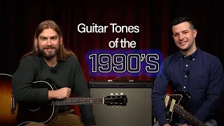 5 KILLER Tones of the '90's | How To Get Some Classic Sounds