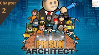 Prison Architect | Campaign Playthrough | Chapter 2 - Palermo
