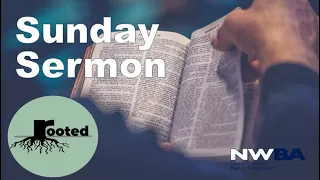 NWBA Sunday Sermon - 5th September 2021- Shaped by God's Word