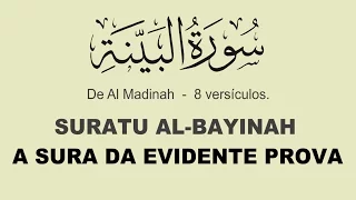 Alcorão em Português - A SURA DA EVIDENTE PROVA [98:1-8] AL-BAYINAH.