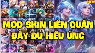 Mod Skin Liên Quân Đầy Đủ Hiệu Ứng Mới Nhất #lienquanmobile #liênquânmobile #modskinlienquan