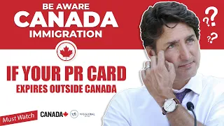 Canada Immigration : If Your PR card expires outside Canada - Travel Documents | IRCC News