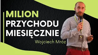 Jak wyskalować biznes od 0 do 1 mln przychodu miesięcznie? | Wojciech Mróz