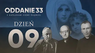 ODDANIE33 z kapłanami ziemi śląskiej / Dzień 09