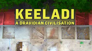Will Keeladi rewrite Indian History?