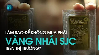 Phân biệt vàng miếng “nhái” SJC khi giá đang đắt hơn thế giới 10 triệu đồng/lượng | VTC1