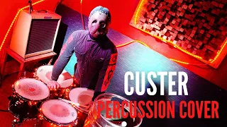 Slipknot - Custer (Chris Fehn Percussion Cover)