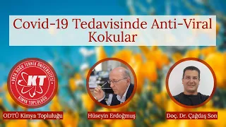 Covid-19 Tedavisinde Anti-Viral Kokular - Sayın Hüseyin Erdoğmuş ve Doç.Dr. Çağdaş Son