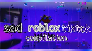 Sad Roblox Tiktok Compilation#2