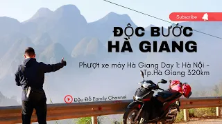 Phượt xe máy Hà Giang Day 1: Hà Nội - Tp.Hà Giang 320km (Độc Bước Hà Giang 1000km trong 4 ngày)