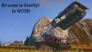 Kv-4.exe in Gravity!