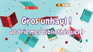 📚 Unhaul 📚 Je trie mes bibliothèques 📚