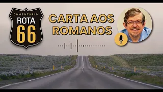 Rota 66 Português - Romanos 7 | Luiz Sayão | IBNU