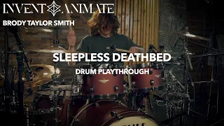 Invent Animate - Sleepless Deathbed - Brody Taylor Smith [Drum Playthrough]