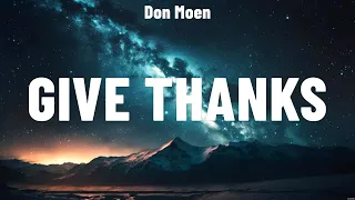 Don Moen - Give Thanks (Lyrics) Kari Jobe, Hillsong Worship, LEELAND