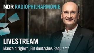 Brahms: A German Requiem | Manze | Appl | Bernhard | Live Recording | NDR Radiophilharmonie