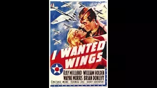 I Wanted Wings (1941)