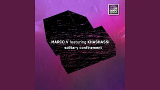 Solitary Confinement (feat. Khashassi) (Propaganda Mix)