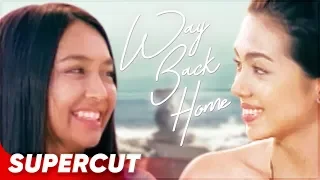 Way Back Home | Kathryn Bernardo, Julia Montes | Supercut