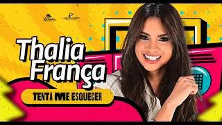 Thalia França - CD Tenta me Esquecer