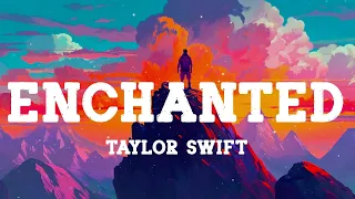 Taylor Swift - Enchanted (Lyrics) | Alan Walker, Ed Sheeran, Justin Bieber (Mix)