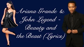 Ariana Grande & John Legend - Beauty and the Beast (Lyrics)