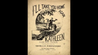 I'll Take You Home Again, Kathleen (1876)