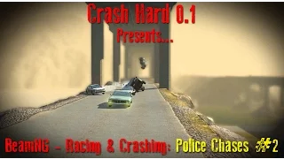 BeamNG - Racing & Crashing: Police Chases #2