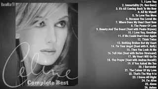 Celine Dion | Complete Best | Non Stop Playlist
