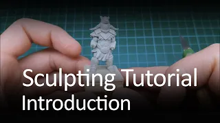 Sculpting Miniatures Tutorial - Introduction