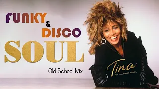 FUNKY & DISCO SOUL - Old School Mix | Tina Turner, Chaka Khan, Sister Sledge, Cheryl Lynn,Diana Ross