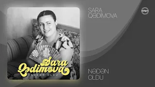 Sara Qədimova — Nədən Oldu (Rəsmi Audio)