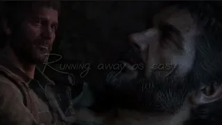 Joel Miller | Running away ~ The last of us