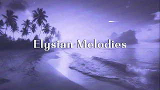 Elysian Melodies (Synth ambient) | Astral Pleasure