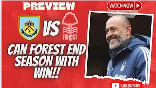 Forest End Season with Away Win | Burnley vs Nottingham Forest Preview Ft @TurfMoorhouseTV