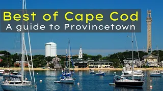 Cape Cod Massachusetts | Provincetown | Best Places to Visit