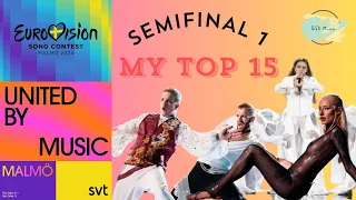 EUROVISION 2024 | MY TOP 15 AFTER REHEARSALS | SEMI-FINAL 1 |  @escmina