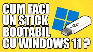 Cum faci un stick bootabil cu Windows 11