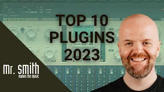 My Top 10 Plugins of 2023