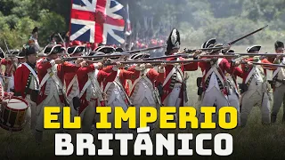 El Poderoso Imperio Británico - El Imperio Donde Nunca se Pone el Sol