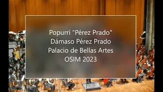 OSIM 2023 | Popurrí Perez Prado | Palacio de Bellas