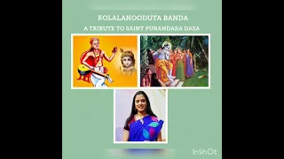 Kolalanooduta Banda | Purandara Namana - A Tribute to Saint Purandara Dasa | Shrishma Sukumar