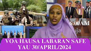 VOA HAUSA Labaran Duniya Na Safe Yau 30/04/2024