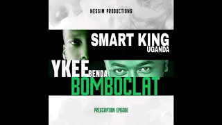 Bomboclat - Smart King ft Ykee Benda (New Ugandan Music )