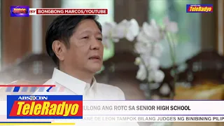 Pang. Marcos isinulong ang ROTC sa senior high school | TeleRadyo Balita (1 Aug 2022)