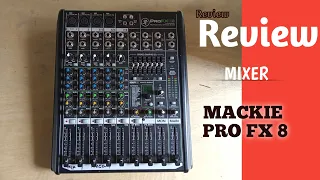 review mixer mackie profx 8 v2 - mixer untuk sound sistem mini