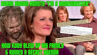 Robyn Brown FINALLY ADMITS to Being HOMEWRECKER, Kody's SECRET AGENDA BLEW UP the FAMILY