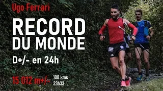 RECORD DU MONDE 24h D+/- par Ugo Ferrari  •  15 012 m+/-