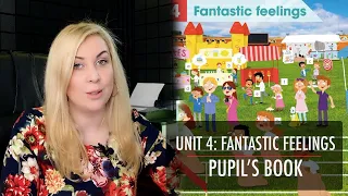 ACADEMY STARS 1. UNIT 4: FANTASTIC FEELINGS. PUPIL’S BOOK